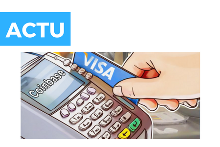 Visa et Worldpay prennent la responsabilité des prélèvements accidentels de Coinbase