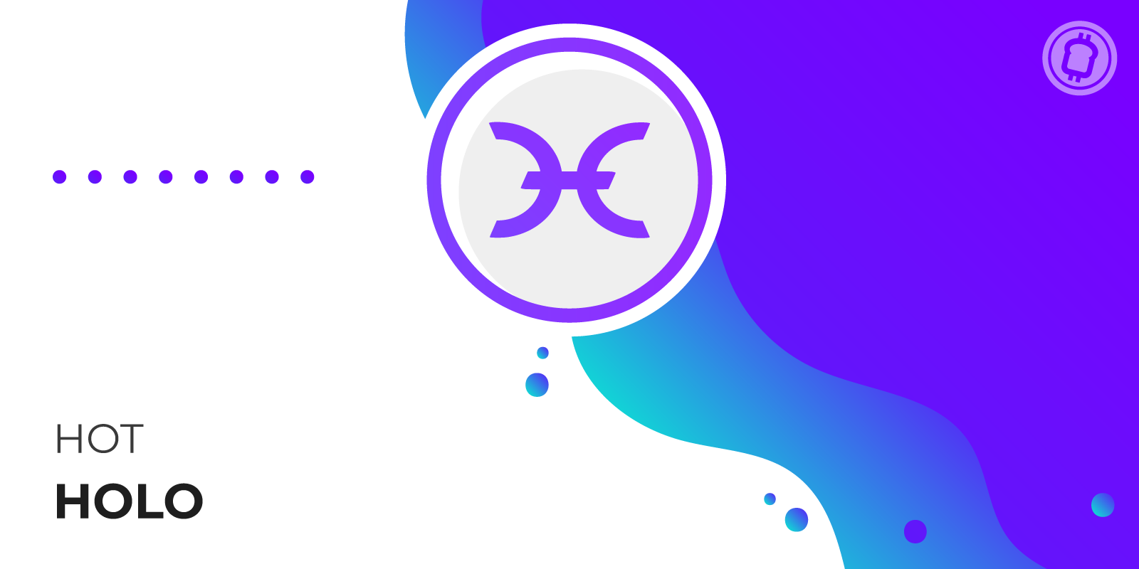 Qu'est-ce que le Holo (HOT) et comment en acheter ?