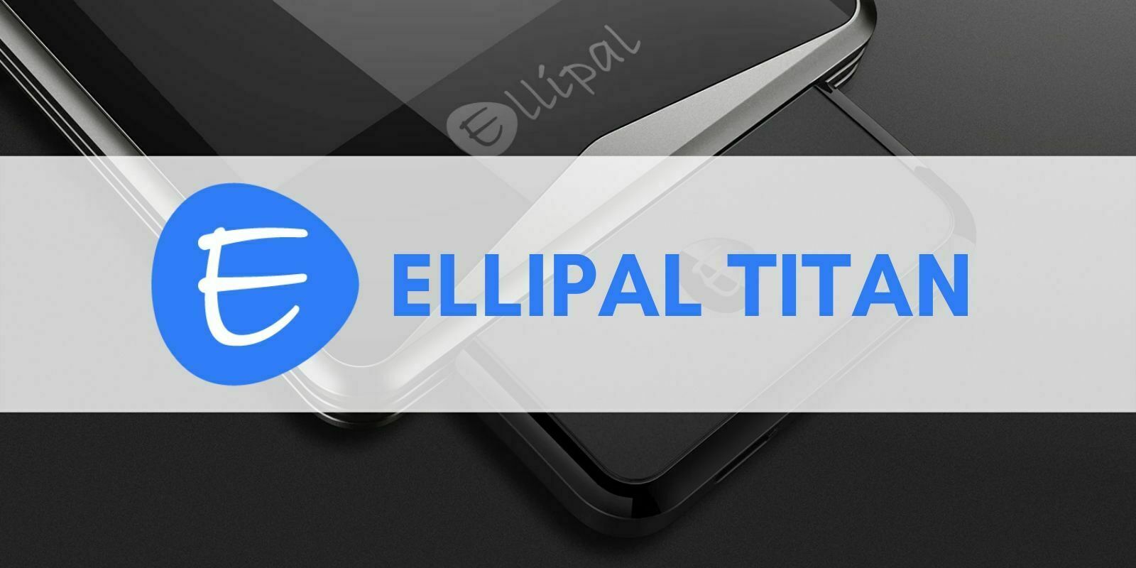 Le hardware wallet Ellipal Titan