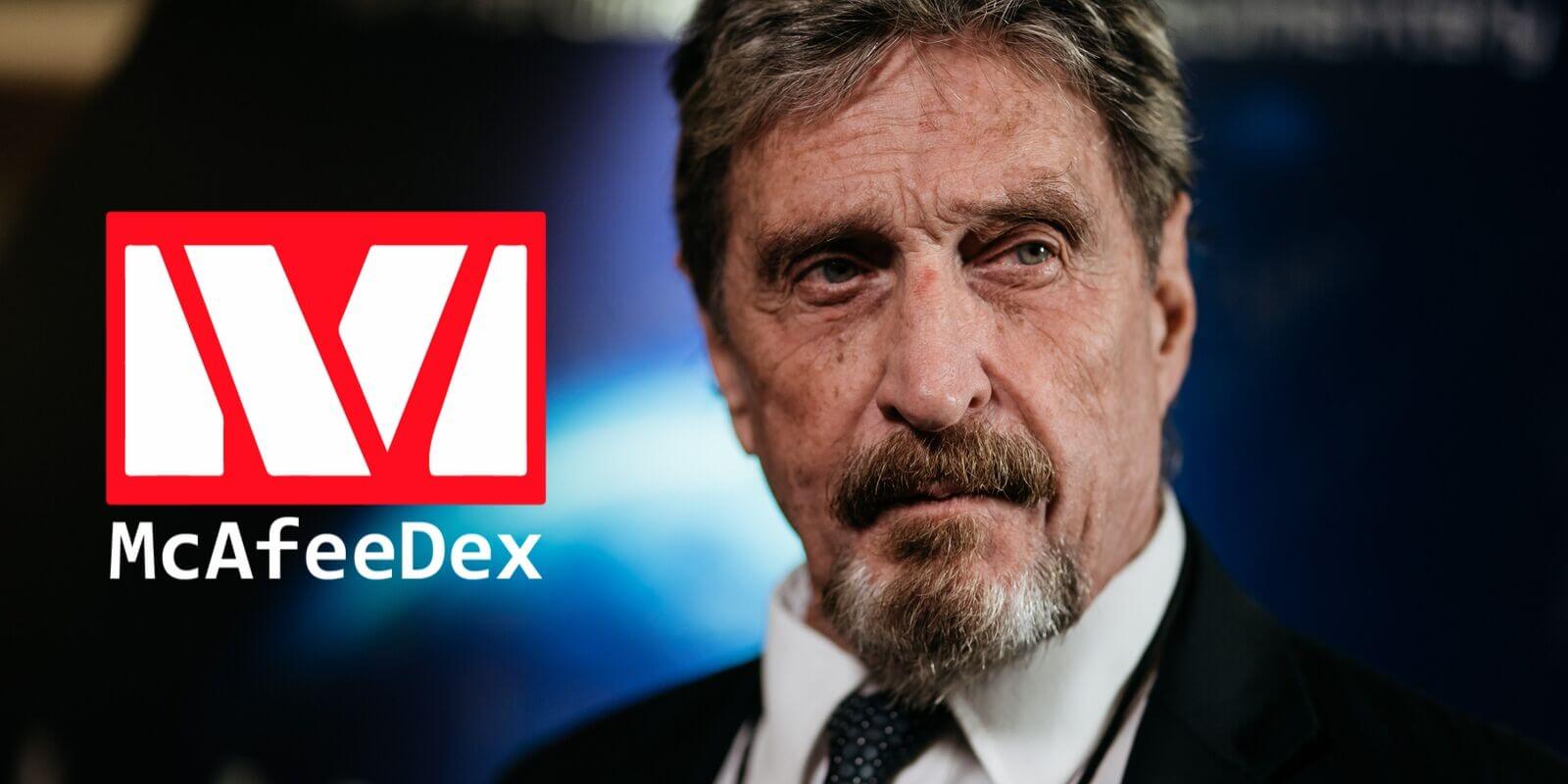 John McAfee lance son exchange décentralisé, McAfeeDex