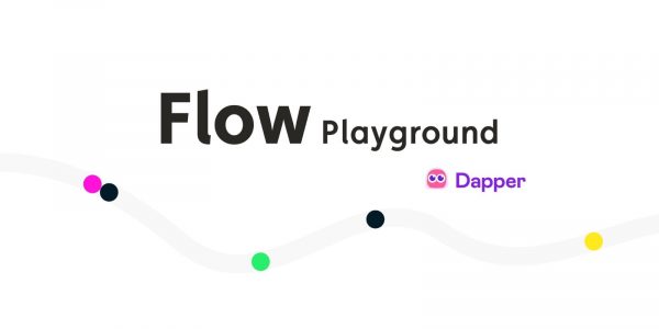 Dapper Labs lance Flow Playground, une interface interactive destinée aux développeurs