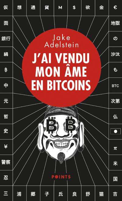 Livre J'ai vendu mon âme en bitcoins par les éditions Points
