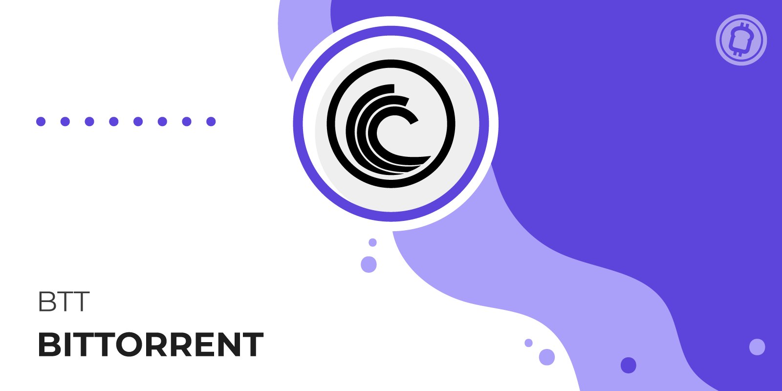 Qu'est-ce que le BitTorrent (BTT) et comment en acheter ?