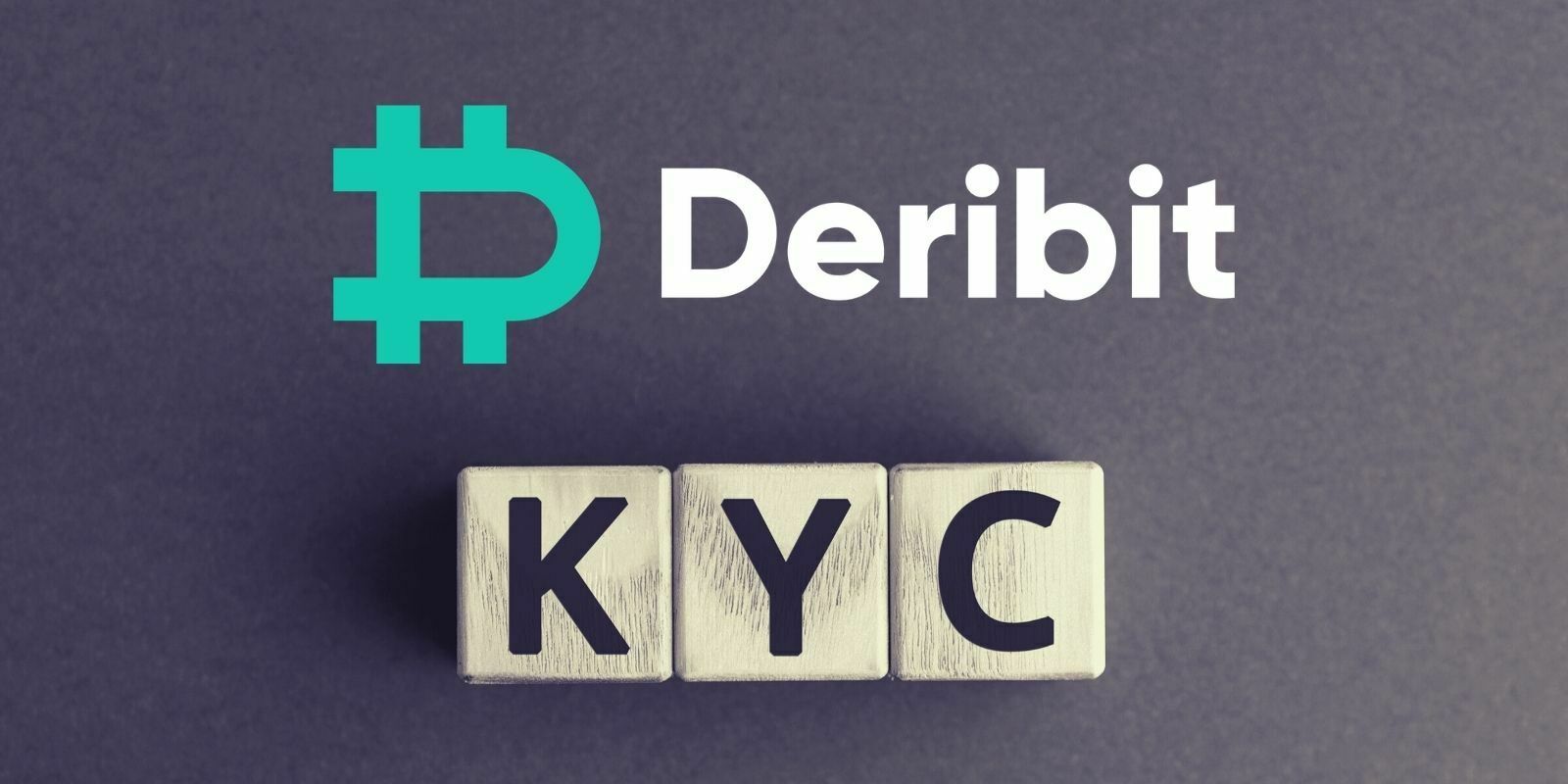 L'exchange Deribit exigera la vérification d'identité avant la fin de l'année