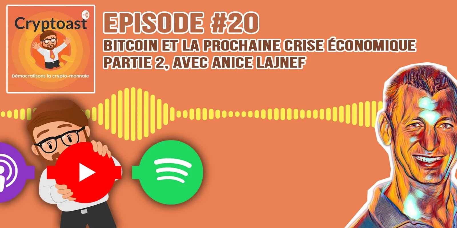 Podcast #20 - Bitcoin et la prochaine crise économique, partie 2, avec Anice Lajnef