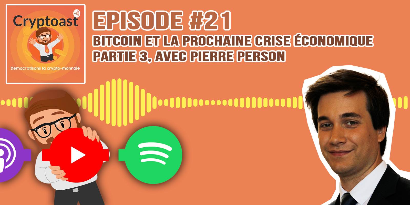 Podcast #21 - Bitcoin et la prochaine crise économique, partie 3, avec Pierre Person