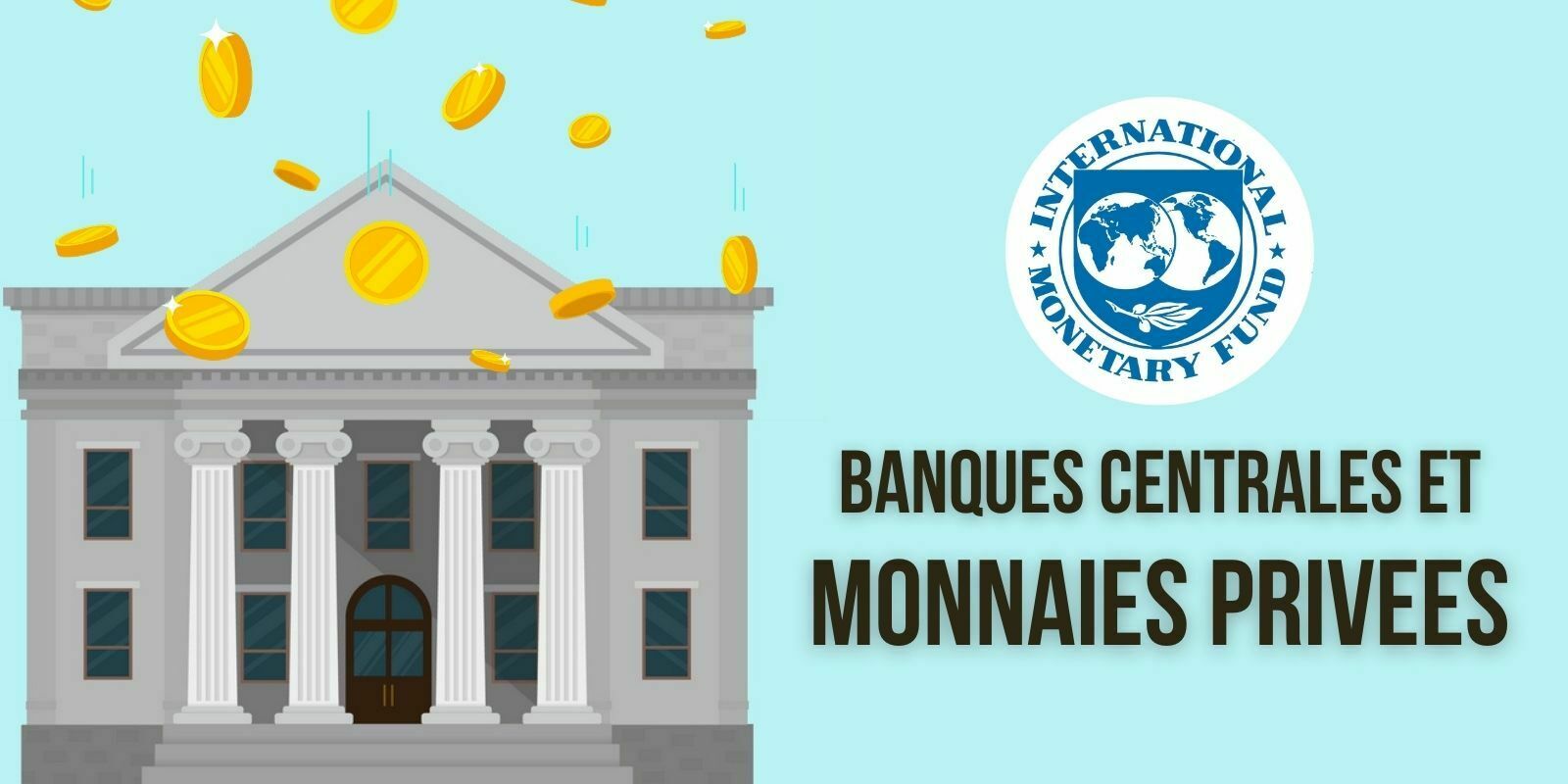 FMI : les banques centrales doivent coexister avec les monnaies privées