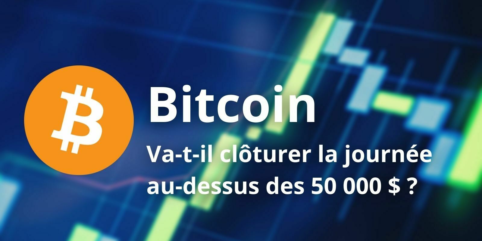 Bitcoin (BTC) - Le rôle clé des « chiffres ronds » comme les 50 000 $