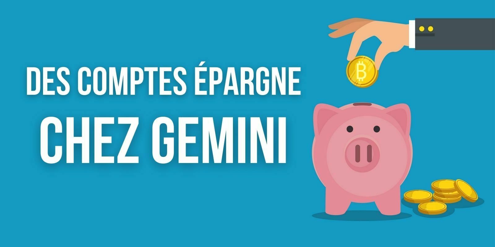 Gemini lance Earn : des comptes épargne pour faire fructifier ses cryptomonnaies