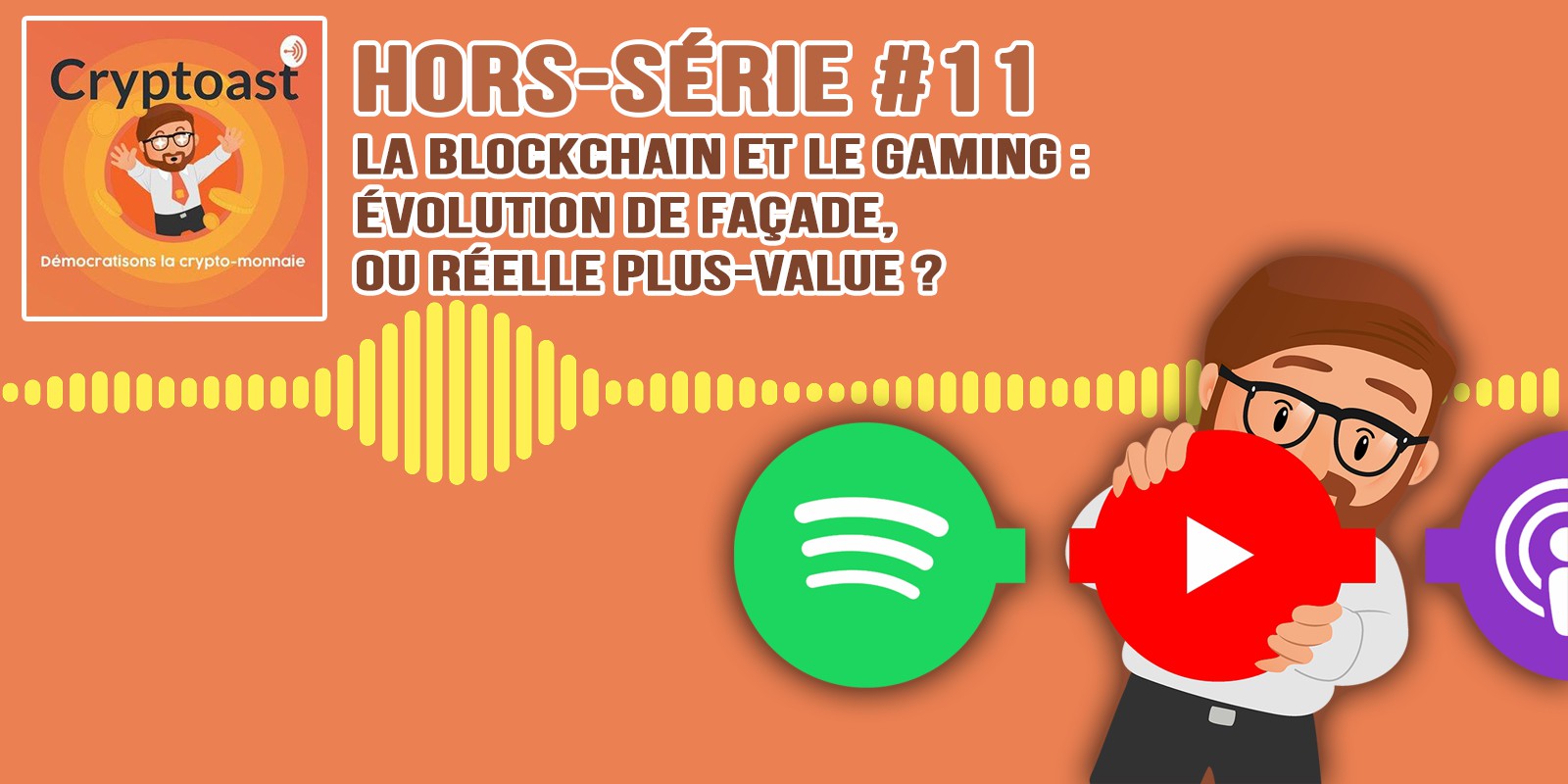 Podcast hors-série #11 - La blockchain et le jeu vidéo : Évolution de façade ou réelle plus-value ?