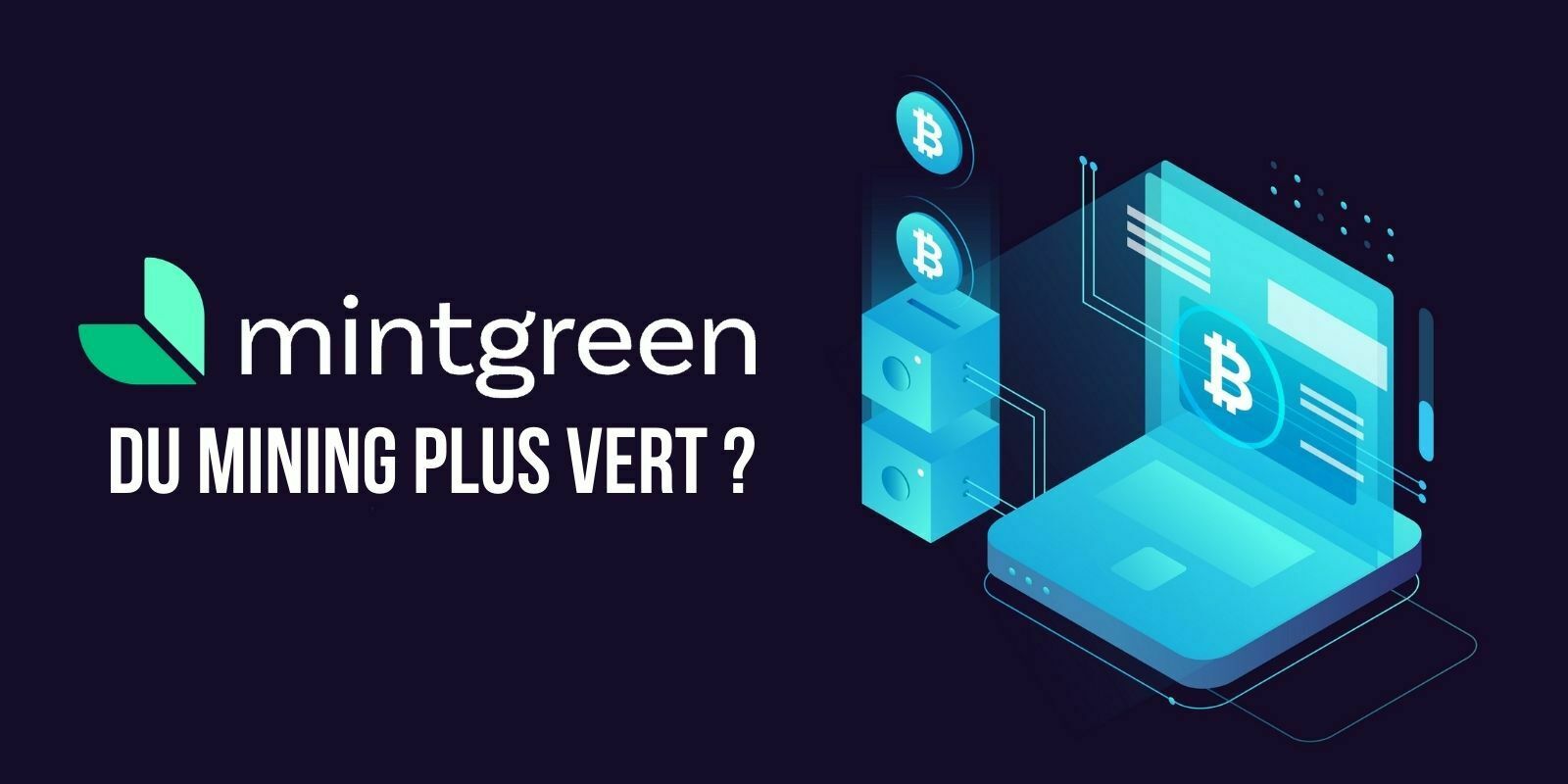 MintGreen : recycler la chaleur produite par le mining de Bitcoin (BTC)