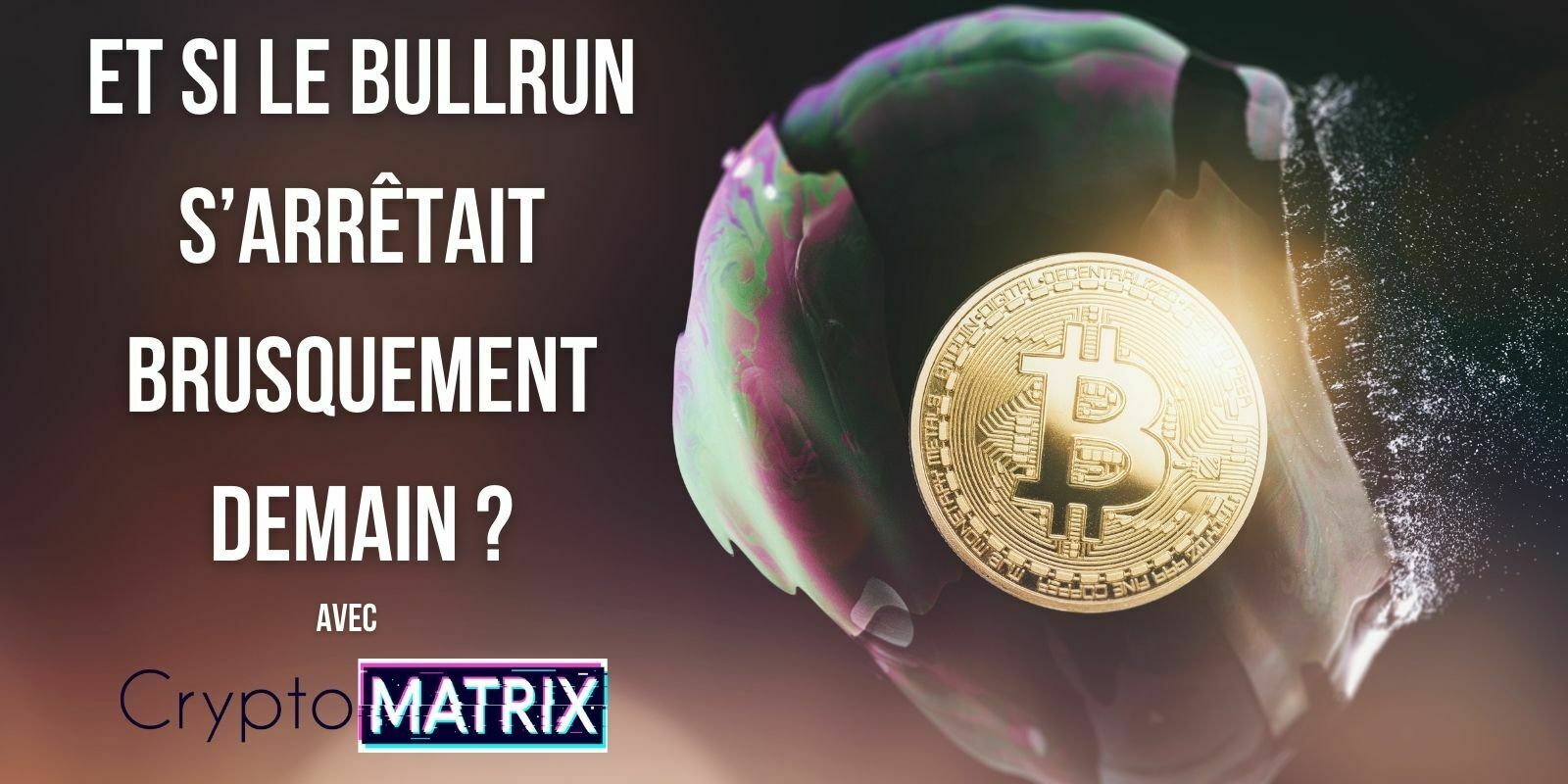 Projection - Et si… le bull run s’arrêtait brusquement demain ?