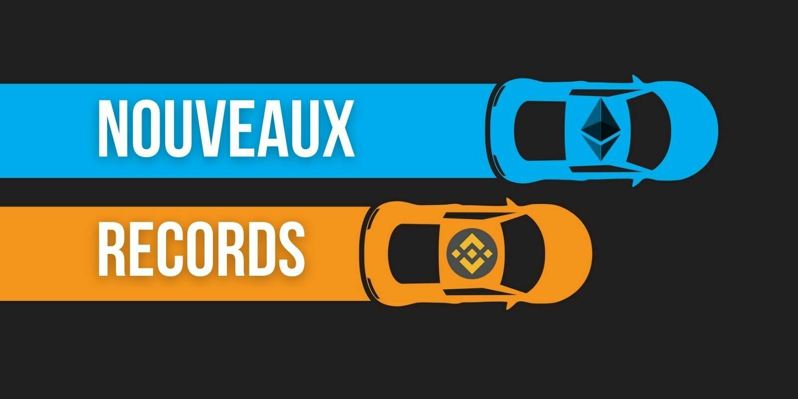 L’Ether (ETH) et le Binance Coin (BNB) ont dépassé leurs records absolus