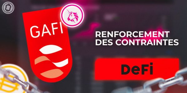 Guidance GAFI : un potentiel renforcement des contraintes pour les acteurs de la DeFi