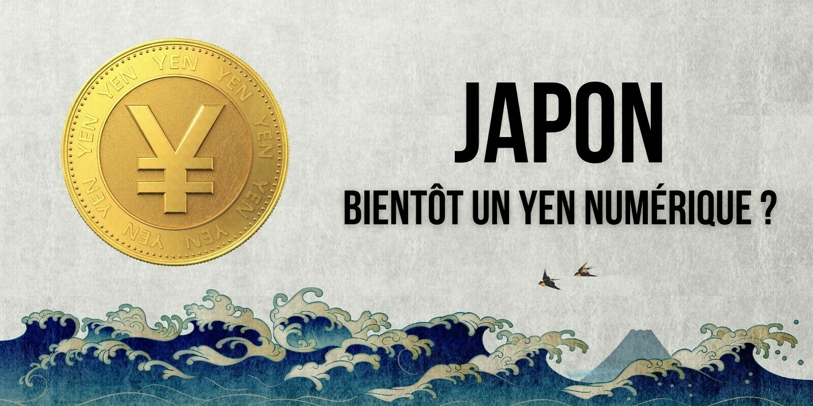 Le Japon débute officiellement ses premiers essais du yen numérique