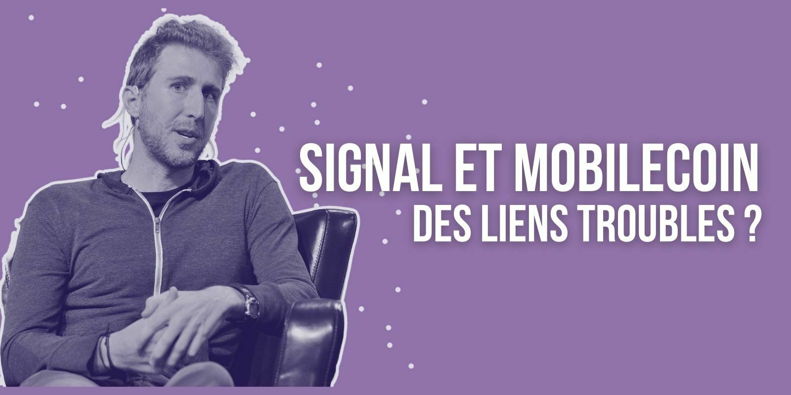 Le cofondateur de Signal critiqué sur ses relations troubles avec MobileCoin (MOB)