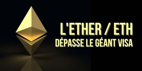 La capitalisation de l’Ether (ETH) dépasse maintenant celle de Visa