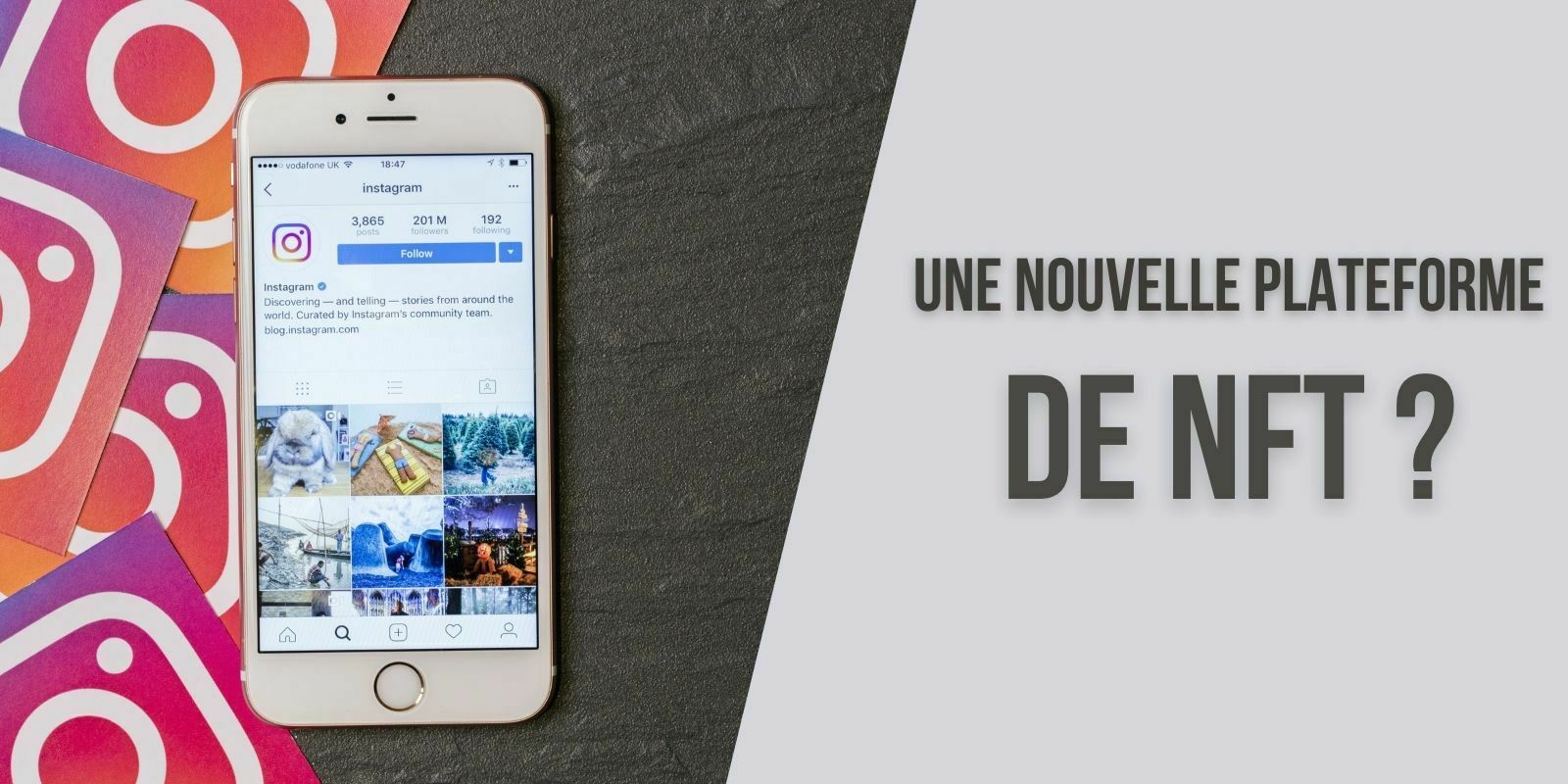 Instagram travaillerait sur une plateforme de tokens non fongibles (NFT)