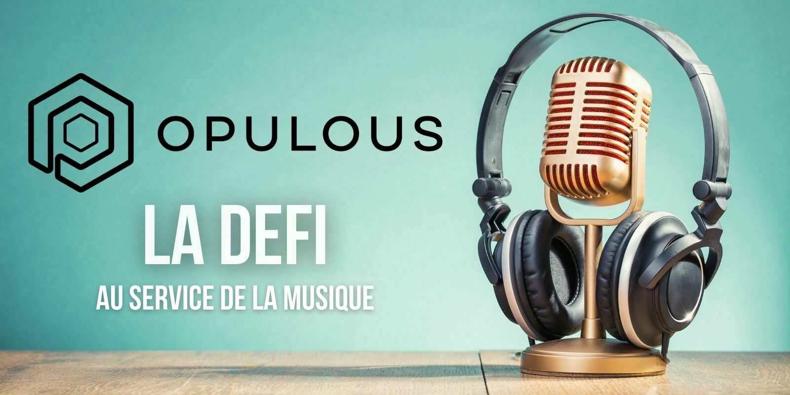 Opulous (OPUL), la première plateforme décentralisée de l'industrie musicale
