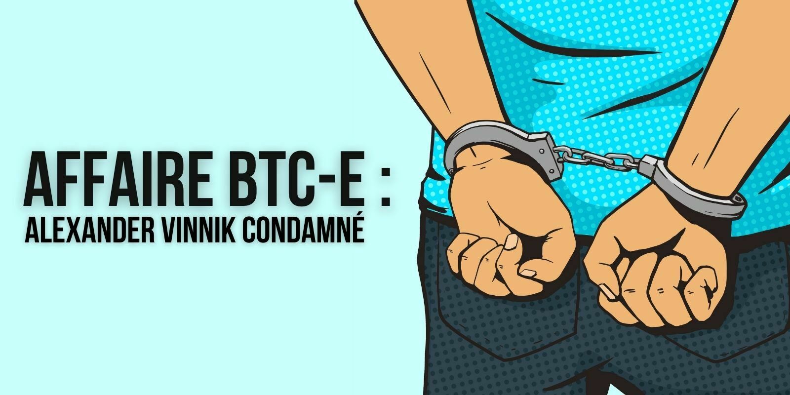 France : Alexander Vinnik condamné à 5 ans de prison pour blanchiment d’argent