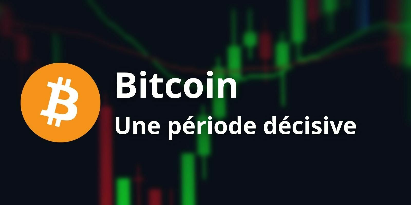 Bitcoin (BTC) – Un moment de vérité technique pour repartir à la hausse ?