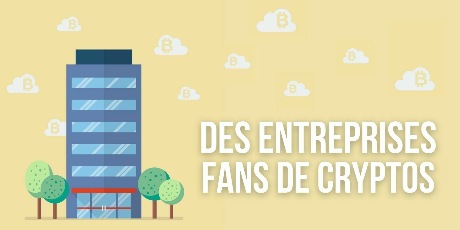 32 entreprises détiennent désormais 11,7 milliards de dollars en Bitcoin (BTC)