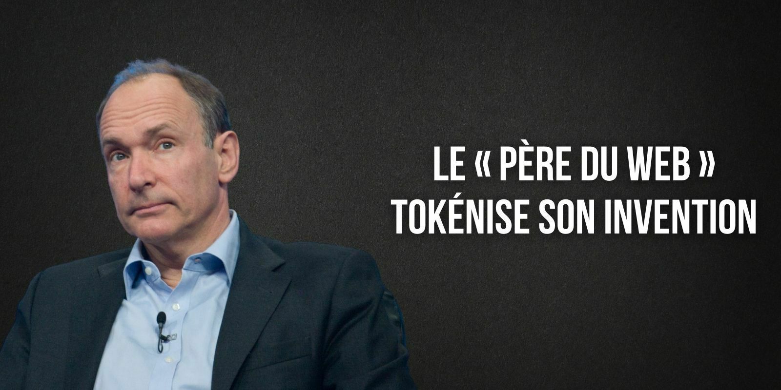 L'inventeur du World Wide Web vend son code original sous forme de NFT