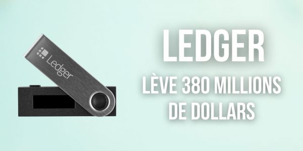 Le fabricant de portefeuilles Ledger lève 380 millions de dollars et devient la 15e licorne française