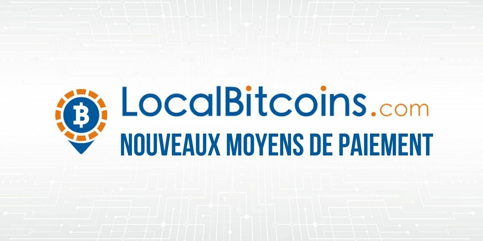 DOGE, ADA, USDT : nouveaux moyens de paiement sur LocalBitcoins