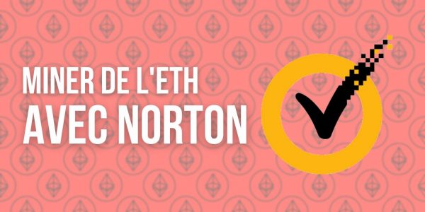 L’antivirus Norton360 permet désormais de miner de l’Ether (ETH)