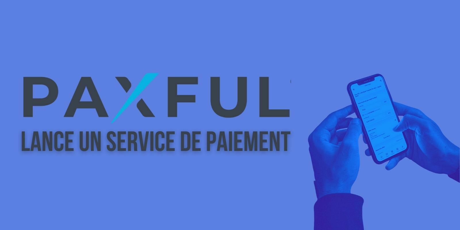 Paxful permet désormais aux commerçants d’accepter le Bitcoin (BTC)