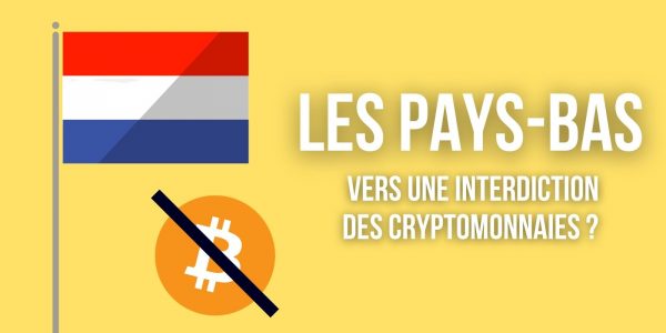 Un haut fonctionnaire des Pays-Bas appelle à une interdiction complète des cryptomonnaies
