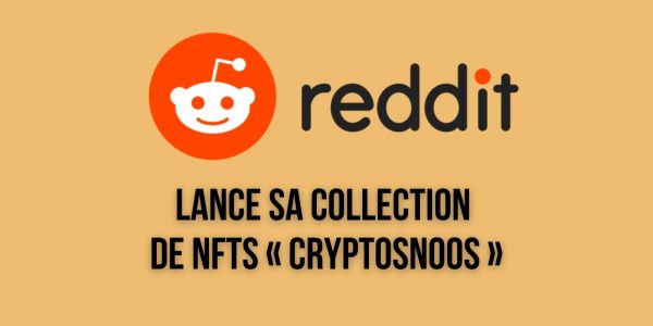 La plateforme Reddit met aux enchères 3 NFTs à l'effigie de sa mascotte Snoo