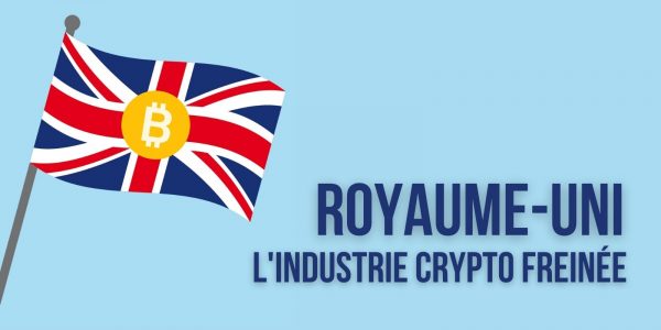 Au Royaume-Uni aussi, les régulations freinent le développement de l’industrie des cryptomonnaies