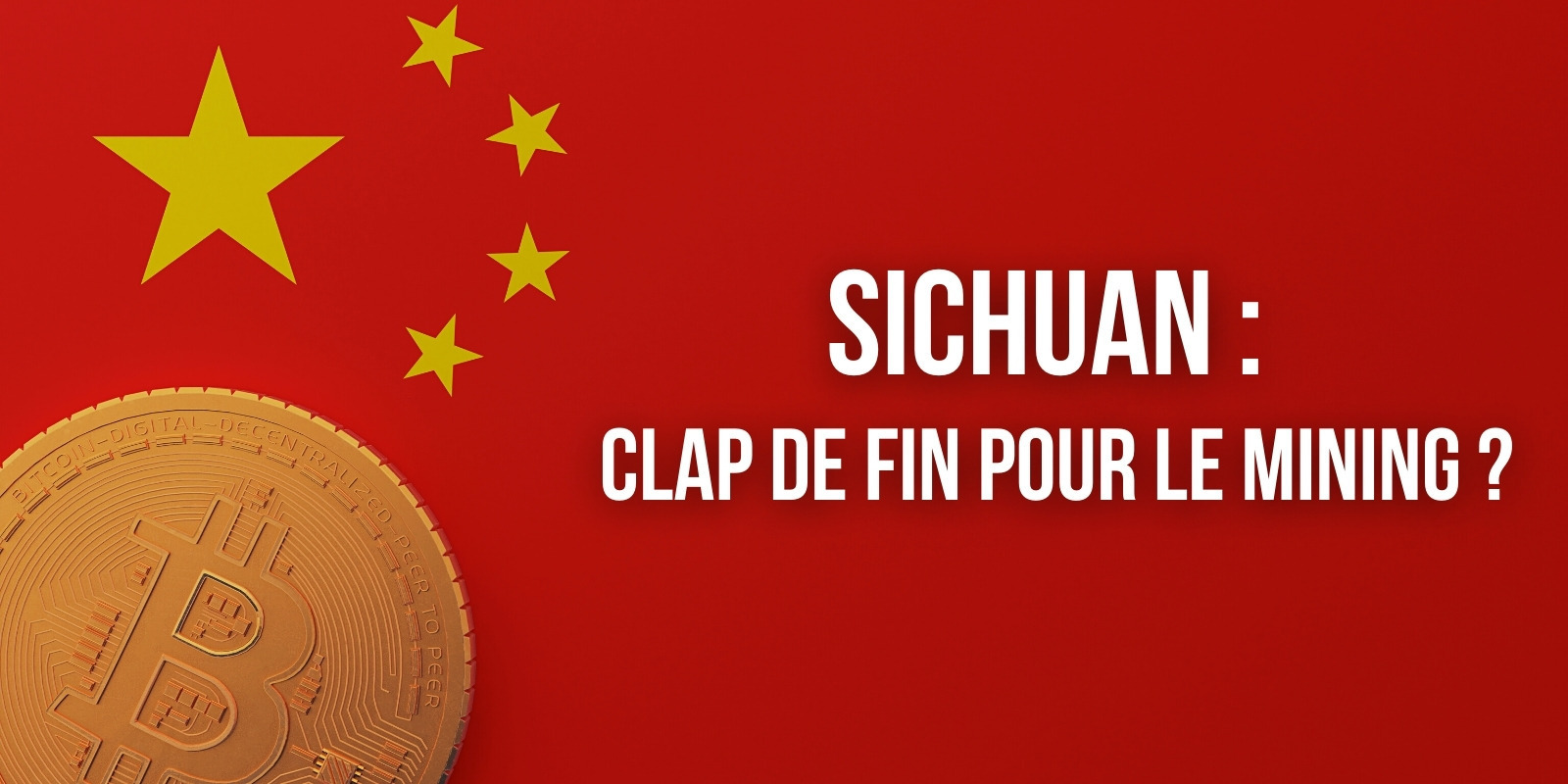 Le Sichuan ordonne la coupure de l'alimentation en électricité de 26 fermes de mining de Bitcoin (BTC)