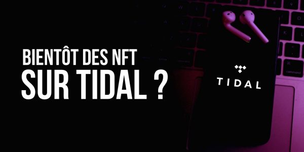 Tidal : bientôt des NFT et des smart contracts pour la plateforme de streaming musical ?
