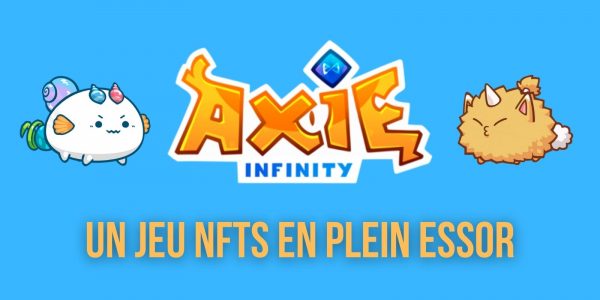 L'économie d'Axie Infinity et de ses NFTs connaissent une forte croissance