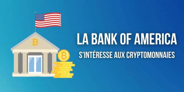 La Bank of America lance une groupe de travail sur les cryptomonnaies