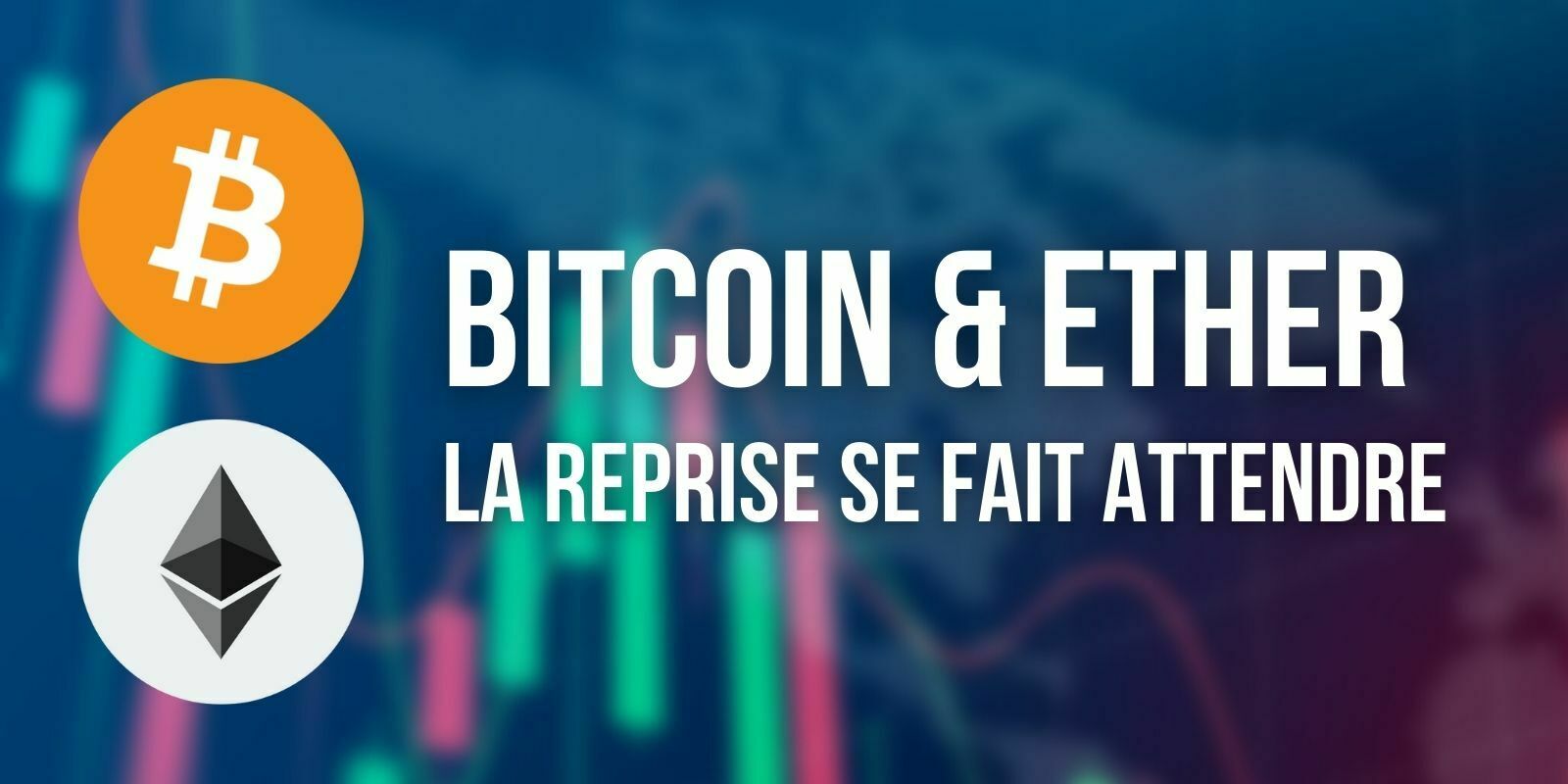 Le Bitcoin (BTC) et l'Ether (ETH) accumulent les rejets et peinent à repartir à la hausse