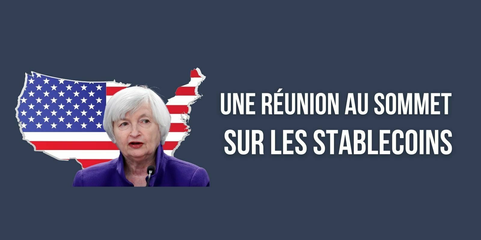 États-Unis : Janet Yellen va réunir les régulateurs au sujet des stablecoins
