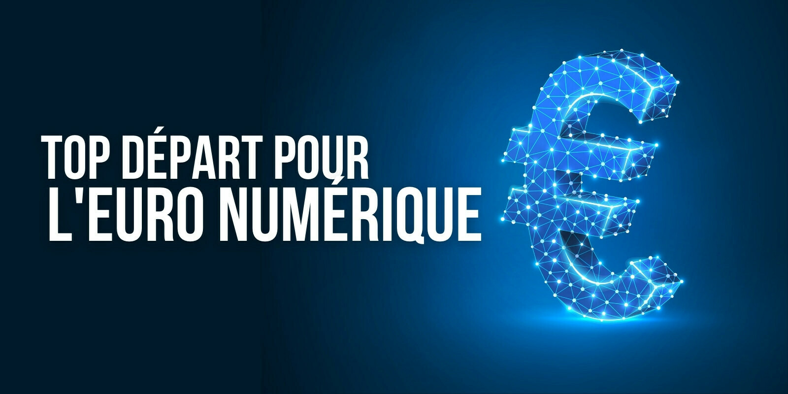 La Banque centrale européenne donne (enfin) le feu vert au projet d’euro numérique