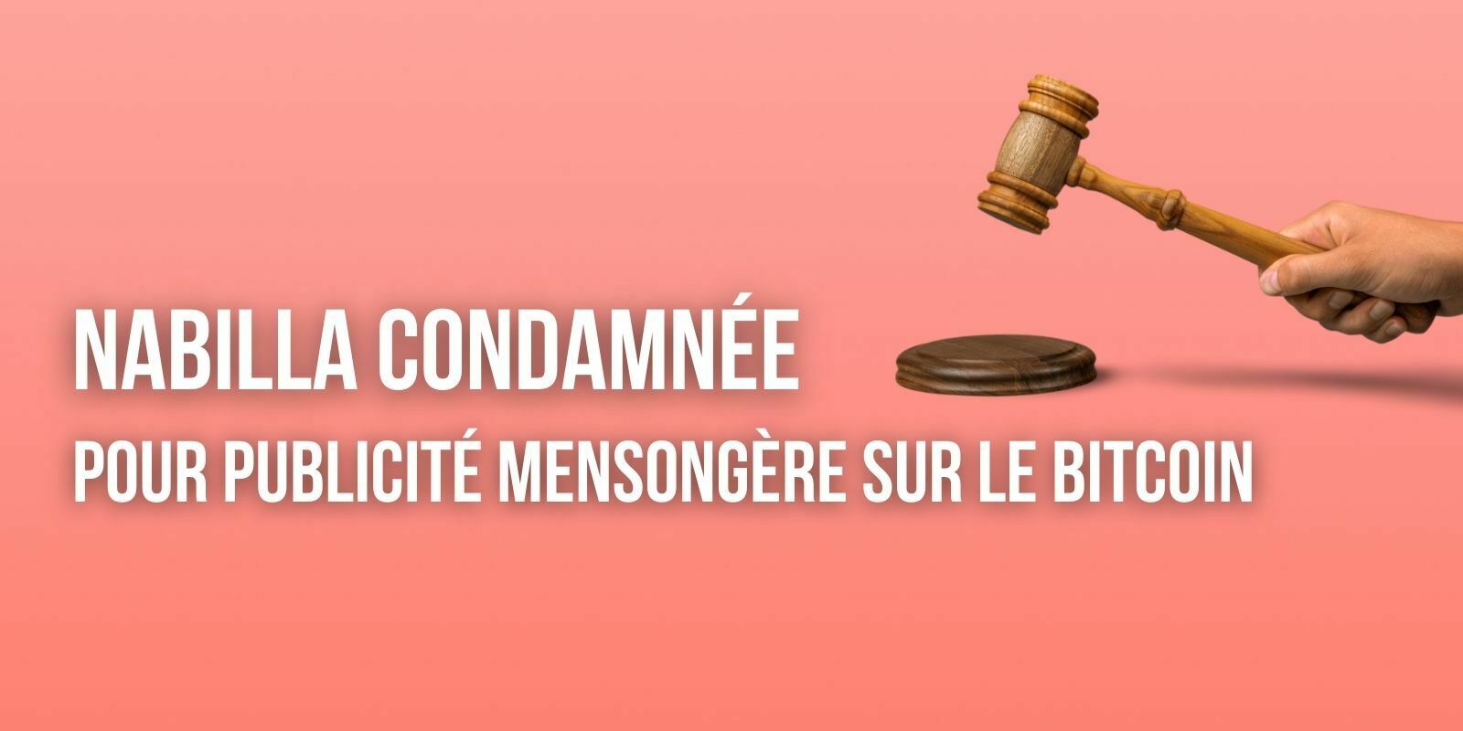 L'influenceuse Nabilla épinglée pour une publicité trompeuse d'un groupe de traders de Bitcoin