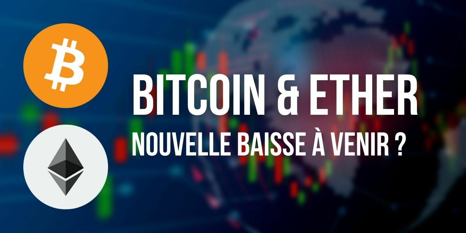 Nouvelle semaine de baisse à venir pour le Bitcoin (BTC) et l'Ether (ETH) ?