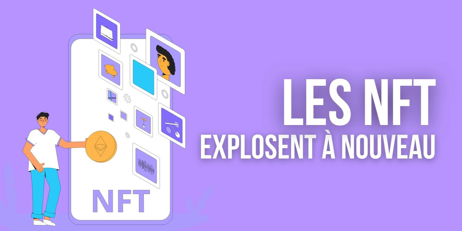 Ethereum (ETH) : le marché des NFT s’envole à nouveau