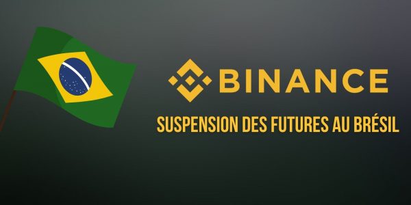 Binance suspend l'utilisation des contrats futures au Brésil sur ordre des autorités