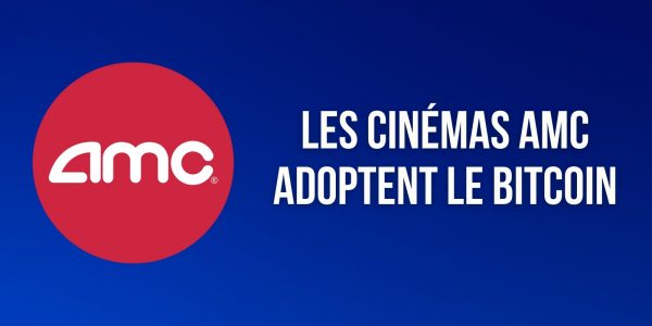 Les cinémas AMC accepteront les paiements en Bitcoin (BTC) d'ici la fin de l'année