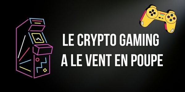 Les projets de crypto-gaming ont levé 476 millions de dollars au premier semestre 2021