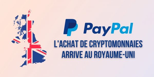 PayPal va permettre l'achat de cryptomonnaies au Royaume-Uni
