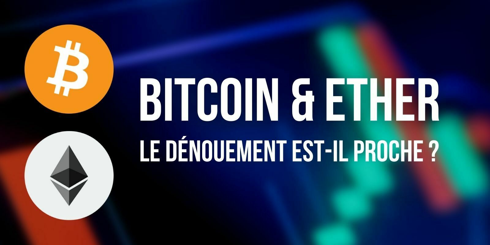 Des perspectives haussières pour le Bitcoin (BTC) et l'Ether (ETH)
