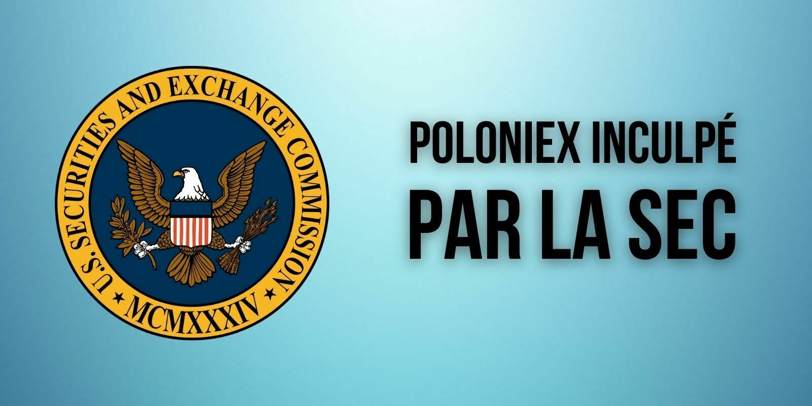 La SEC inflige une amende de 10 millions de dollars à la plateforme Poloniex – Pour quelle raison ?